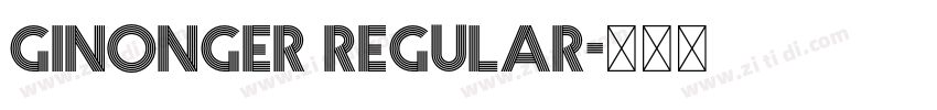 Ginonger Regular字体转换 Ginonger Regular字体转换
